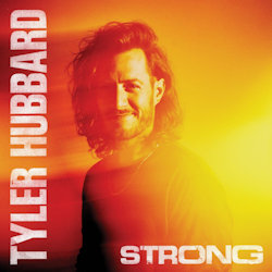 Das Bild zeigt das Albumcover von Tyler Hubbard - Strong